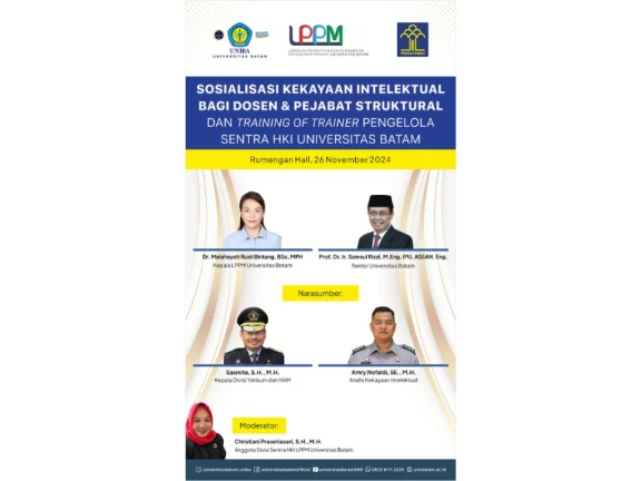 Sosialisasi Kekayaan Intelektual Bagi Dosen & Pejabat Struktural dan Training of Trainer Pengelola Sentra HKI Universitas Batam