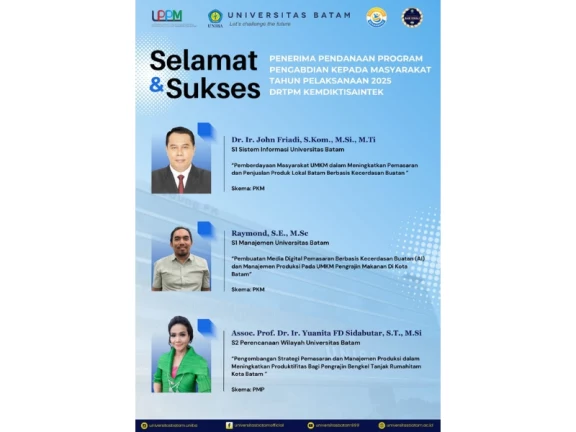 Selamat dan Sukses Dosen-Dosen Universitas Batam Peraih Pendanaan Program Pengabdian Kepada Masyarakat Tahun Pelaksanaan 2025 DRTPM KEMDIKTISAINTEK