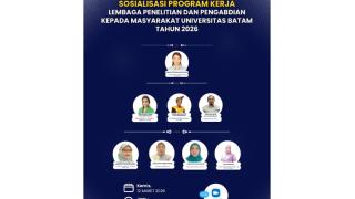 Sosialisasi Program Kerja Lembaga Penelitian dan Pengabdian Kepada Masyarakat Universitas Batam Tahun 2026