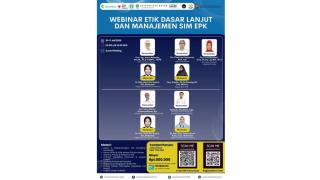 Webinar Etik Dasar Lanjut Dan Manajemen SIM EPK